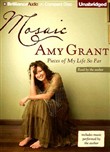 Mosaic: Pieces of My Life So Far by Amy Grant