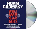 What We Say Goes by Noam Chomsky