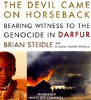 The Devil Came on Horseback by Brian Steidle