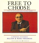 Free to Choose by Milton Friedman