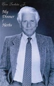 My Dinner of Herbs by Efrem Zimbalist, Jr.