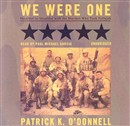 We Were One by Patrick K. O'Donnell