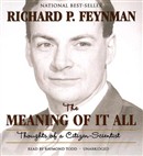 The Meaning of It All by Richard P. Feynman