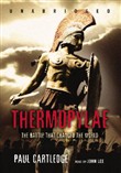Thermopylae: The Battle That Changed the World by Paul Cartledge