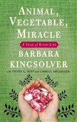 Animal, Vegetable, Miracle by Barbara Kingsolver