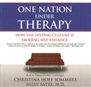 One Nation Under Therapy by Christina Hoff Sommers