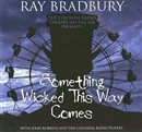 Something Wicked This Way Comes by Ray Bradbury