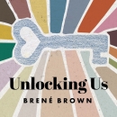 Unlocking Us Podcast by Brene Brown