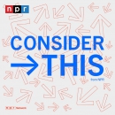 NPR: Consider This Podcast