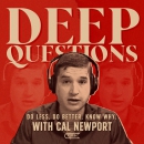 Deep Questions with Cal Newport Podcast by Cal Newport