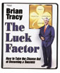 The Luck Factor by Brian Tracy