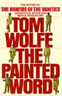 The Painted Word by Tom Wolfe