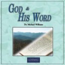 God & His Word by Michael Williams