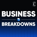 Business Breakdowns Podcast