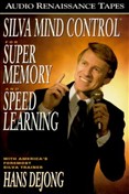 Silva Mind Control for Super-Memory and Speed Learning by Hans DeJong