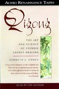 The Way of Qigong by Ken Cohen