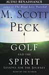 Golf and the Spirit by M. Scott Peck