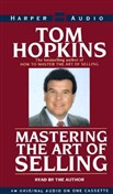 Mastering the Art of Selling by Tom Hopkins