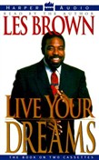 Live Your Dreams by Les Brown
