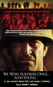 We Were Soldiers Once.. and Young by Harold G. Moore