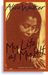 My Life as My Self by Alice Walker