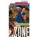 Meditation in the Zone by Shinzen Young