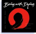 Being with Dying by Joan Halifax