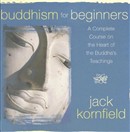 Buddhism for Beginners by Jack Kornfield