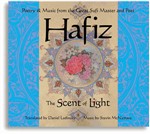 Hafiz: The Scent of Light by Daniel Ladinsky