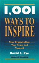 1001 Ways to Inspire by David E. Rye