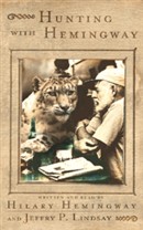 Hunting with Hemingway by Hilary Hemingway
