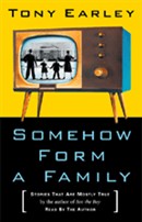 Somehow Form a Family by Tony Earley