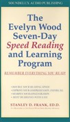 The Evelyn Wood 7 Day Speed Reading Program by Frank Stanley