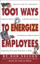1001 Ways to Energize Employees by Bob Nelson