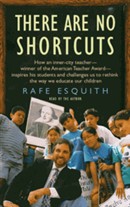 There Are No Shortcuts by Rafe Esquith