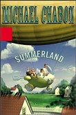 Summerland by Michael Chabon