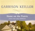 Home on the Prairie by Garrison Keillor