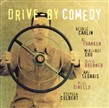 Drive-By Comedy by George Carlin