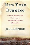 New York Burning by Jill Lepore