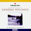 Health Journeys: General Wellness by Belleruth Naparstek