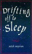Drifting Off to Sleep by Mitch Myerson
