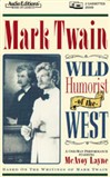 Mark Twain: Wild Humorist of the West by Mark Twain