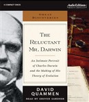 The Reluctant Mr. Darwin by David Quammen