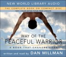 Way of the Peaceful Warrior by Dan Millman
