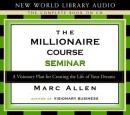 The Millionaire Course Seminar by Marc Allen