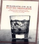 Holidays on Ice by David Sedaris