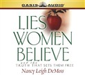 Lies Women Believe by Nancy DeMoss