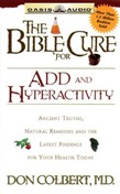The Bible Cure for ADD & Hyperactivity by Don Colbert