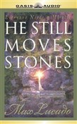 He Still Moves Stones by Max Lucado