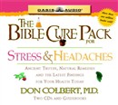 The Bible Cure for Stress and Headaches by Don Colbert